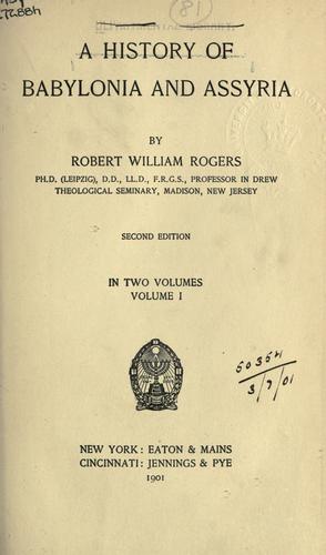 A history of Babylonia and Assyria