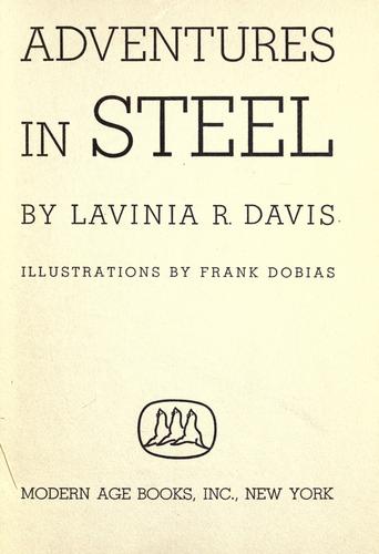 Adventures in steel