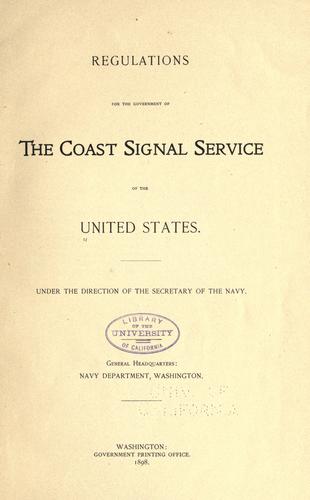 Regulations for the government of the Coast signal service of the United States