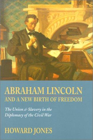 Abraham Lincoln and a New Birth of Freedom