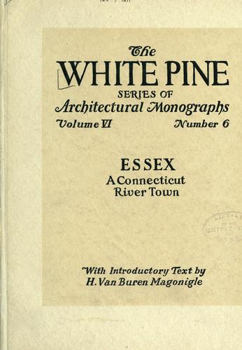 An architectural monographs on Essex: a Connecticut River town