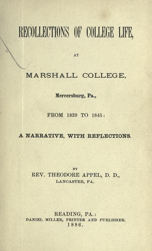 Recollections of college life, at Marshall college, Mercersburg, Pa., from 1839-1845