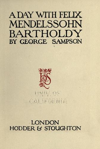 A day with Felix Mendelssohn Bartholdy