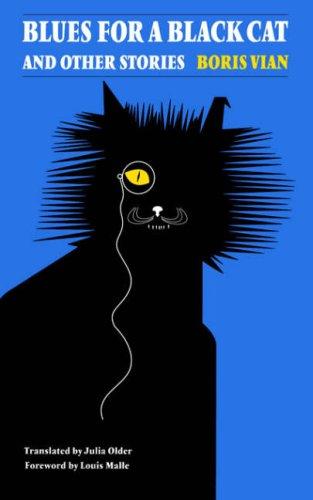 Blues for a Black Cat and Other Stories (French Modernist Library)