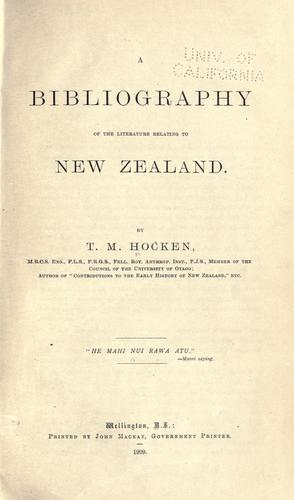 A bibliography of the literature relating to New Zealand