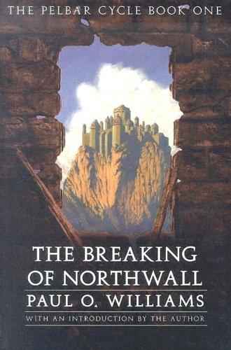 The Breaking of Northwall