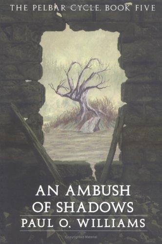 An ambush of shadows