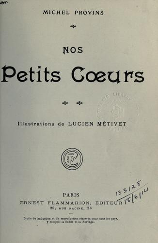 Nos petits coeurs [par] Michel Provins