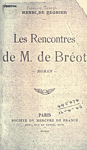 Les rencontres de M. de Bréot