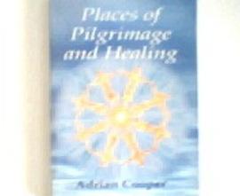 Places of Pilgrimage And Healing