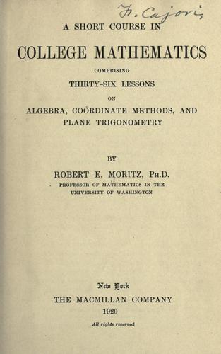 A short course in college mathematics