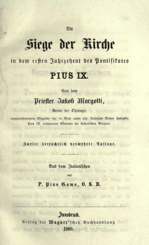 Die Siege der Kirche in dem ersten Jahrzehent des Pontifikates Pius IX