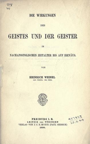 Die Wirkungen des Geistes und der Geister im nachapostolischen Zeitalter bis auf Irenäus