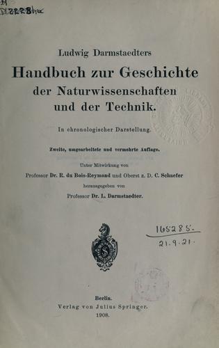 Ludwig Darmstaedters Handbuch zur Geschichte der Naturwissenschaften und der Technik