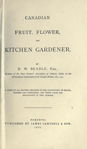 Canadian fruit, flower, and kitchen gardener