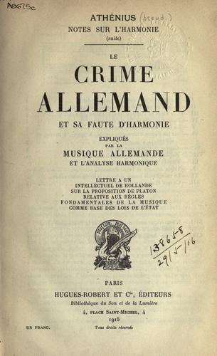 Le crime allemand et sa faute d'harmonie expliqué par la musique allemande et l'analyse harmonique
