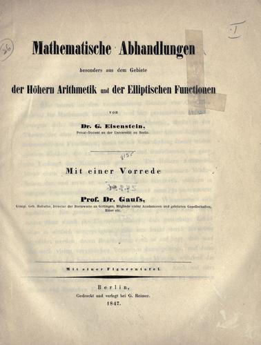 Mathematische Abhandlungen besonders aus dem Gebiete der höhern Arithmetik und der elliptischen Functionen