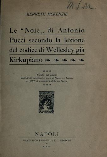 Le Noie, di Antonio Pucci secondo la lezione del codice di Wellesley già Kirkupiano