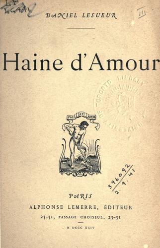 Haine d'amour [par] Daniel Lesueur