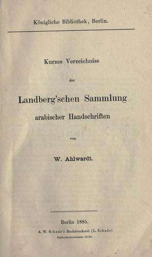 Kurzes Verzeichniss der Landberg'schen Sammlung arabischer Handschriften