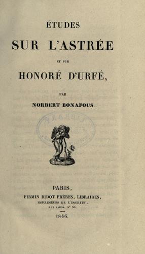 Études sur l'Astrée et sur Honoré d'Urfé
