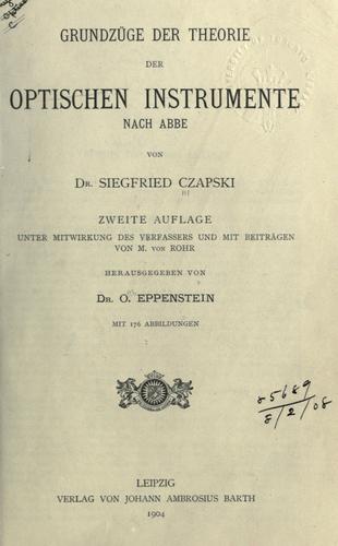 Grundzüge der theorie der optischen instrumente nach Abbe