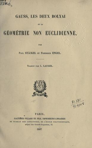Gauss, les deux Bolyai et la géométrie non euclidienne