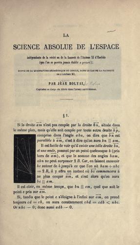 La science absolue de l'espace indépendante de la vérité ou de la fausseté de l'axiome XI d'Euclide, que l'on ne pourra jamais établir a priori