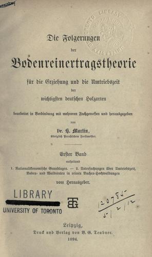 Die Folgerungen der Bodenreinertragstheorie für die Erziehung und die Umtriebszeit der wichtigsten deutschen Holzarten