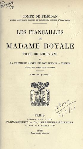 Les Fiançailles de Madame Royale, fille de Louis XVI