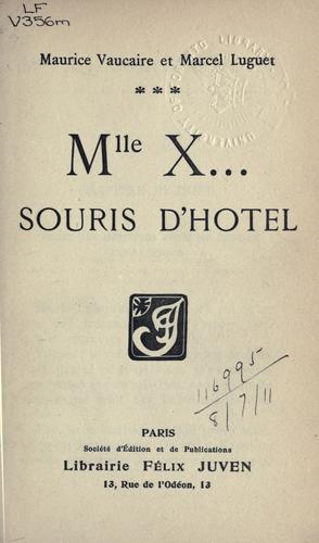 Mlle. X ..., souris d'hotel
