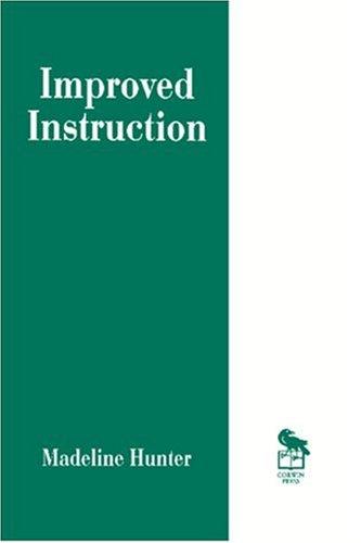 Improved Instruction (Madeline Hunter Collection Series)