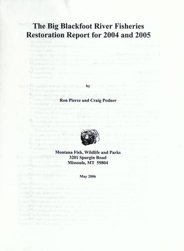 The Big Blackfoot River Fisheries restoration report for 2004 and 2005