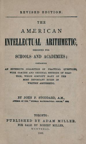 The American intellectual arithmetic designed for schools and academies