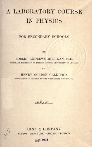 A laboratory course in physics for secondary schools