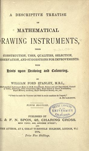 A descriptive treatise on mathematical drawing instruments