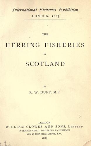 The herring fisheries of Scotland