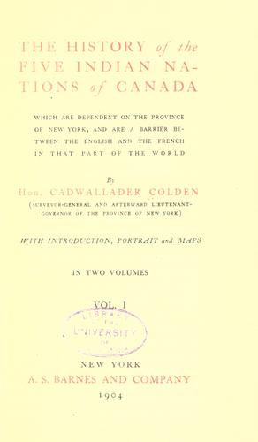 History of the five Indian nations depending on the province of New-York in America
