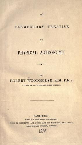 An elementary treatise on physical astronomy