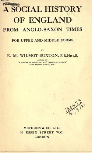 A social history of England from Anglo-Saxon times