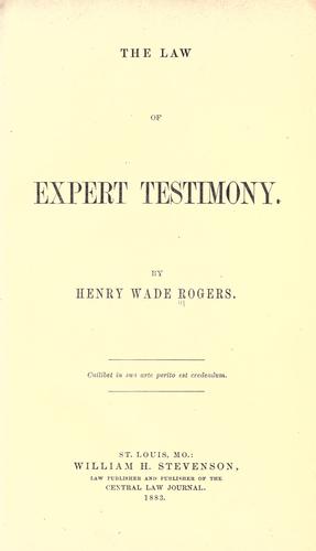 The law of expert testimony
