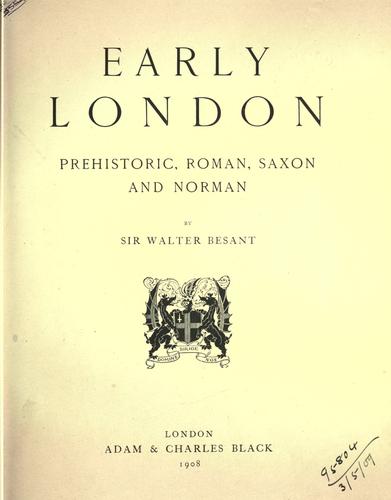 Early London; prehistoric, Roman, Saxon and Norman