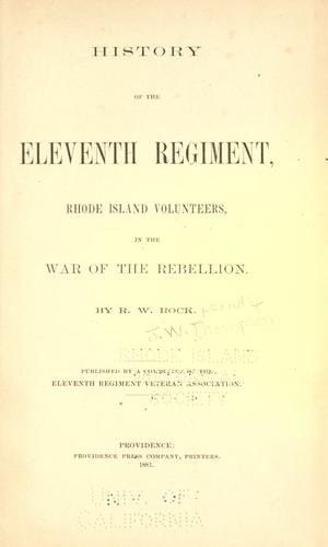 History of the Eleventh regiment, Rhode Island volunteers, in the war of the rebellion