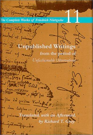 Unpublished writings from the period of Unfashionable observations