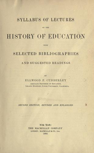 Syllabus of lectures on the history of education, with selected bibliographies and suggested readings