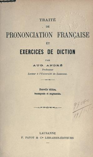 Traité de prononciation française et exercices de diction