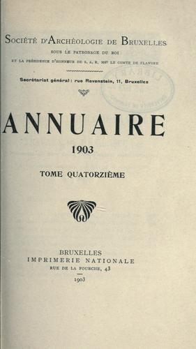 Annuaire de la Société d'Archéologie de Bruxelles, 14 - 1903