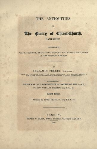 The antiquities of the priory of Christ Church, Hampshire