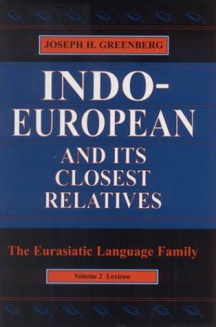 Indo-European and Its Closest Relatives
