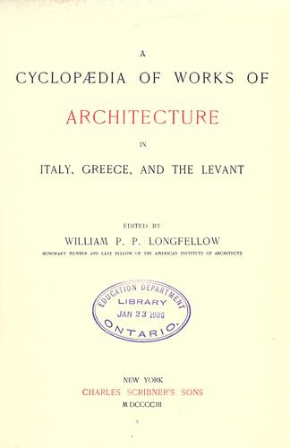 A cyclopaedia of works of architecture in Italy, Greece, and the Levant